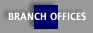 BRANCH OFFICES