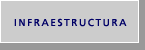 INFRAESTRUCTURA