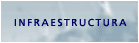 INFRAESTRUCTURA